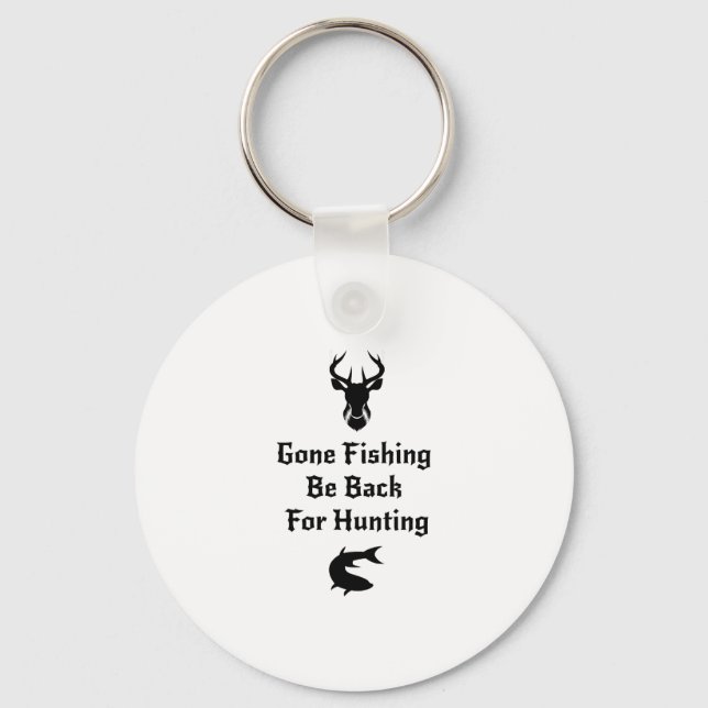 Fishing And Hunting Funny Hunter Gifts Keychain (Front)