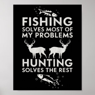 Fishing And Hunting Gifts Fathers Day Humour Hunte Poster