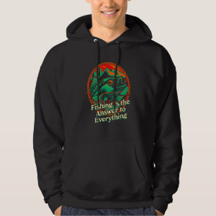 Fishing Answer to Everything Positive Quotes Fishe Hoodie