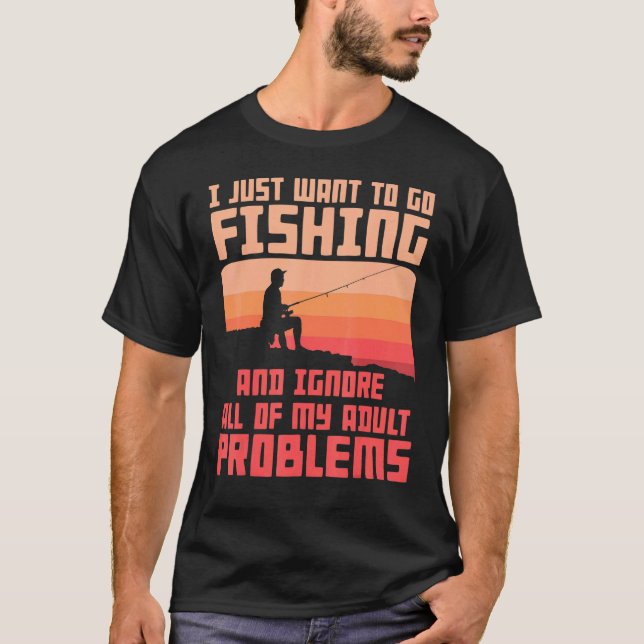 Fishing Apparel For Men Fishing Solves My Problems T-Shirt (Front)