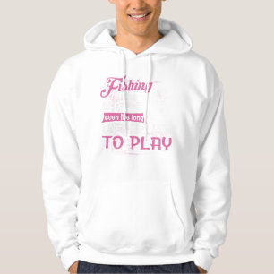 Fishing are like a ps, even the long ones are fun  hoodie