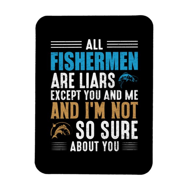 Fishing Art All Fisherman Magnet (Vertical)