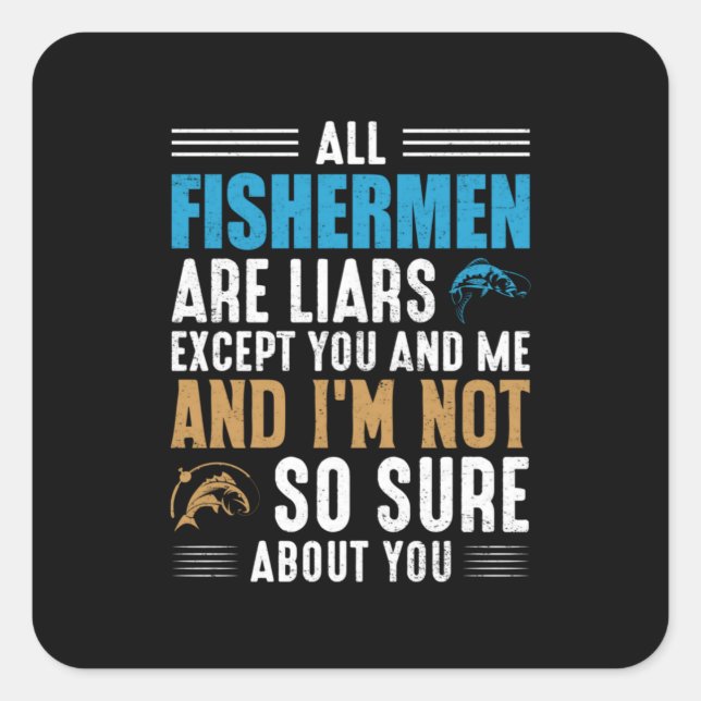 Fishing Art All Fisherman Square Sticker (Front)