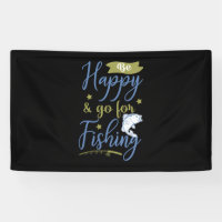 Fishing Art Be Happy Go For Fishing