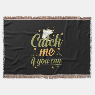 Fishing Art Catch Me If You Can Throw Blanket