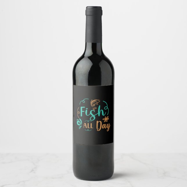 Fishing Art Fish All Day Wine Label (Front)