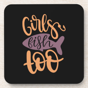 Fishing Art Girls Fish Too Coaster