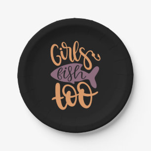 Fishing Art Girls Fish Too Paper Plate