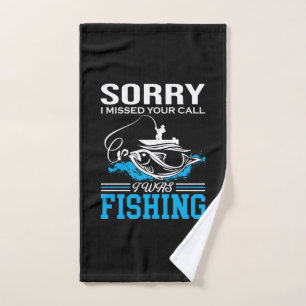 Fishing Art Sorry I Was Fishing Hand Towel