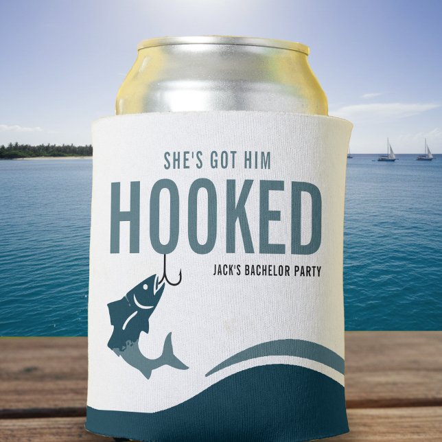 Fishing Bachelor Party Funny She's Got Him Hooked Can Cooler (Fishing Bachelor Party Funny She's Got Him Hooked)