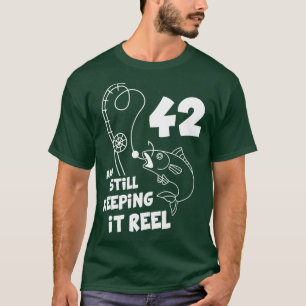 Fishing Birthday  42nd Bday  Fisher Birthday Gift  T-Shirt