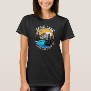 Fishing Boating Camping Lakeview Echo Lake T-Shirt