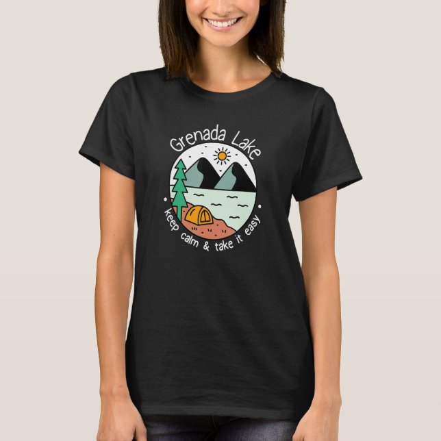 Fishing Boating Camping   Take It Easy Grenada Lak T-Shirt (Front)