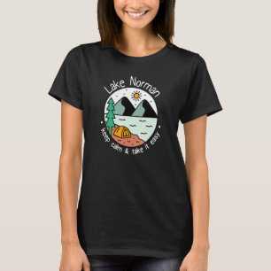 Fishing Boating Camping Take It Easy Lake Norman T-Shirt