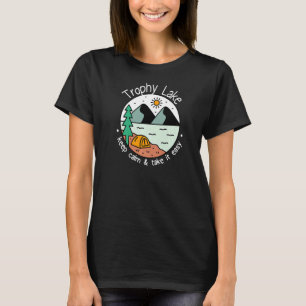 Fishing Boating Camping  Take It Easy Trophy Lake T-Shirt