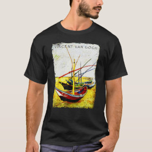 Fishing Boats On The Beach Tee Van Gogh Art Painti