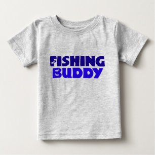 Fishing Buddy Baby T-Shirt