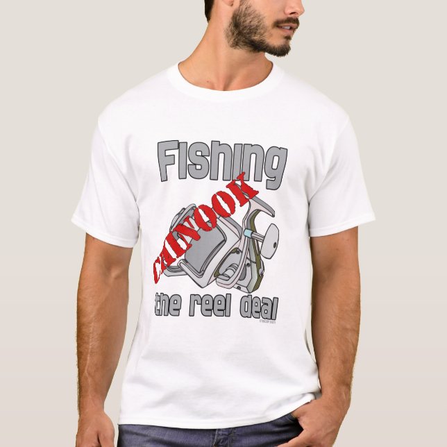 Fishing Chinook  Salmon The Reel Deal Fishing T-Shirt (Front)