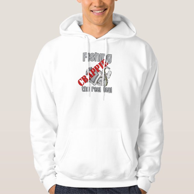 Fishing Crappie The Reel Deal Serious Fishing Hoodie (Front)
