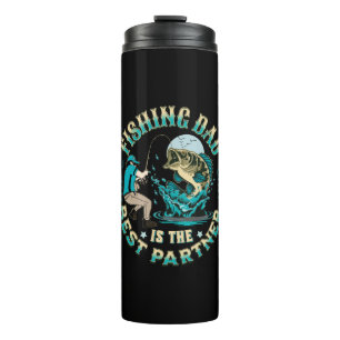 Fishing Dad Is The Best Partner Thermal Tumbler