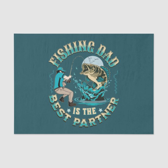 Fishing Dad Is The Best Partner Tissue Paper (Front)