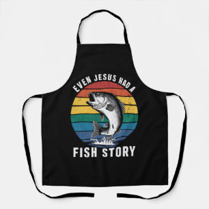 Fishing Even Jesus Had Fish Story Bass Fish Funny  Apron