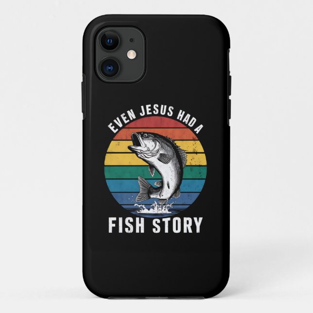 Fishing Even Jesus Had Fish Story Bass Fish Funny  Case-Mate iPhone Case (Back)
