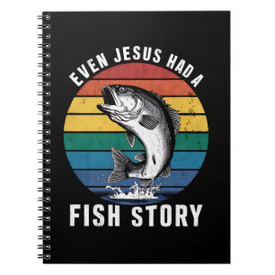 Fishing Even Jesus Had Fish Story Bass Fish Funny Notebook