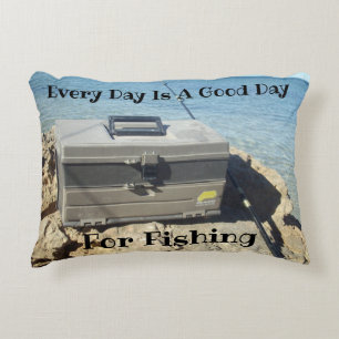 Fishing Everyday Is A Good Day, Accent Pillow