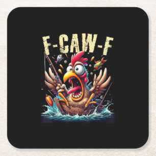 Fishing F-Caw-F Funny Chicken Scream Humor Square Paper Coaster