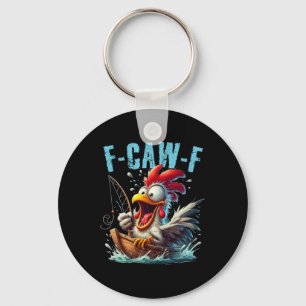 Fishing F-caw-f Funny Chicken Scream Humour _1 Keychain