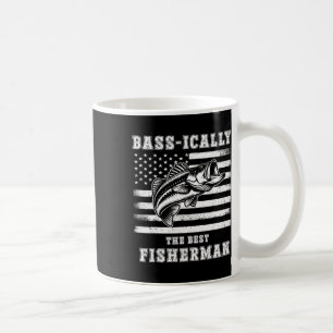Fishing Fisherman B-ically The Best Fisherman Fish Coffee Mug