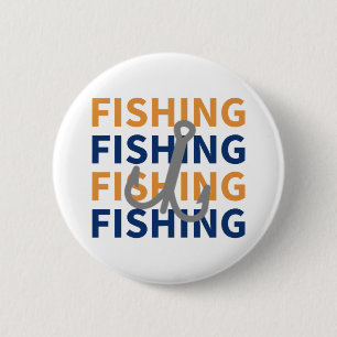 Fishing, Fishing, Fishing, Fishing - Fishing Gift 2 Inch Round Button