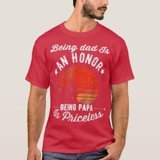 Fishing For Dad An Honour Being Papa Is Priceless T-Shirt