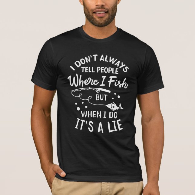 Fishing - Funny Fishing T-Shirt (Front)