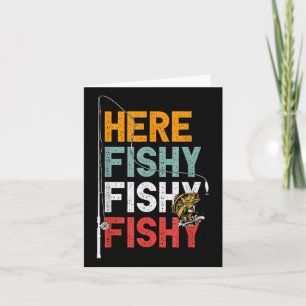 Fishing Funny Saying Vintage Graphic Here Fishy Fi Card