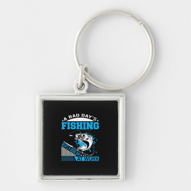 Fishing Gift A Good Day Fishing Keychain (Front)