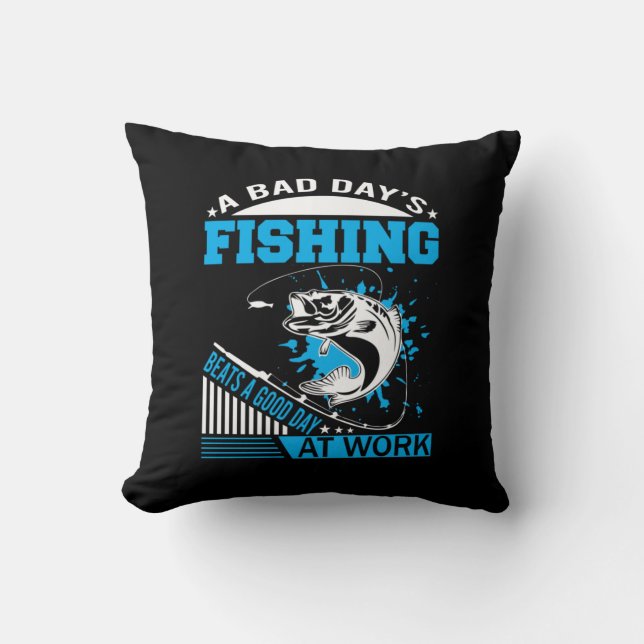 Fishing Gift A Good Day Fishing Throw Pillow (Front)