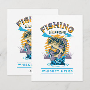 Fishing Happens. Whiskey Helps! Holiday Card
