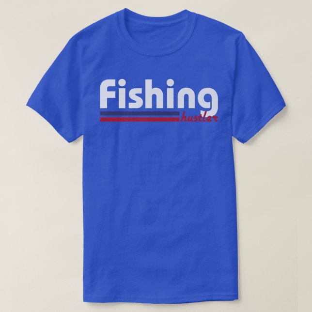 Fishing Hustler Premium  T-Shirt (Design Front)