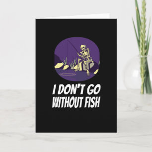 Fishing I Won't Fall Asleep Without Fish Card