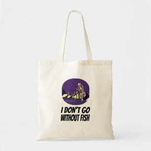 Fishing I Won't Fall Asleep Without Fish Tote Bag