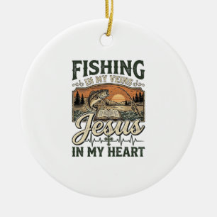Fishing In My Veins Jesus In My Heart Vintage Ceramic Ornament