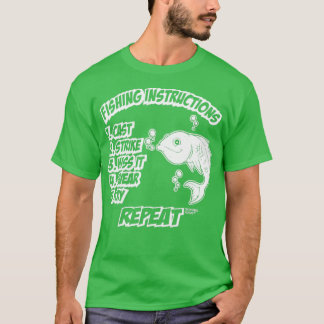Fishing Instructions cast strike miss it swear cry T-Shirt