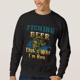 Fishing Is For Me Fish Sweatshirt