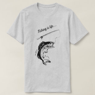 Fishing is Life Fish Rod Reel Line Hook T-Shirt