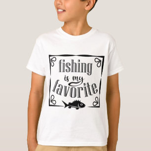Fishing is my favorite quote T-Shirt