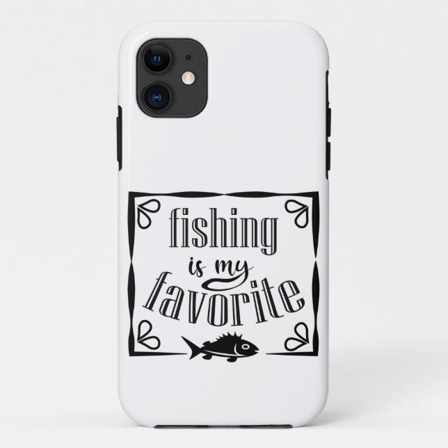 Fishing is my favourite quote  Case-Mate iPhone case (Back)