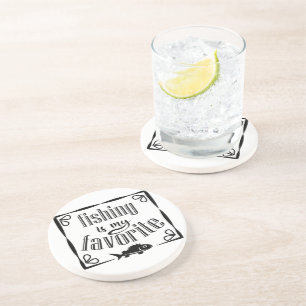 Fishing is my favourite quote coaster