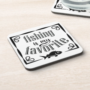 Fishing is my favourite quote coaster